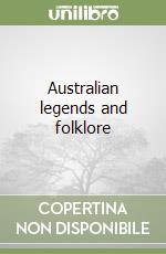 Australian legends and folklore libro