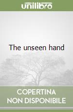 The unseen hand