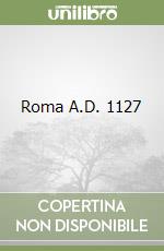Roma A.D. 1127