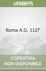 Roma A.D. 1127 libro