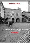 Il caso del reggicalze rosso libro di Galli Adriano