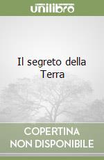 Il segreto della Terra libro