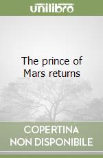 The prince of Mars returns libro