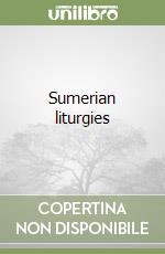 Sumerian liturgies