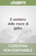 Il sentiero delle more di gelso libro