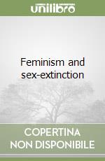 Feminism and sex-extinction