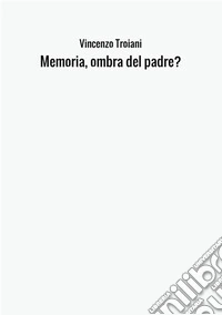 Memoria, ombra del padre? libro