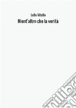 Nientaltro che la verità libro