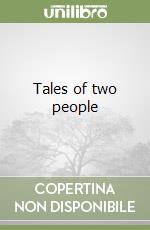 Tales of two people libro