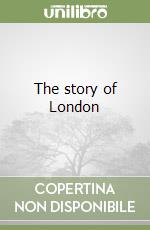 The story of London libro