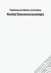 Navidad Blancaoscuracasinegra libro