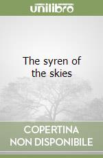 The syren of the skies libro