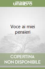 Voce ai miei pensieri