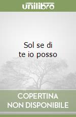 Sol se di te io posso libro