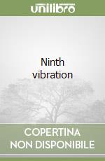 Ninth vibration libro