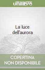La luce dell'aurora
