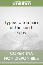 Typee: a romance of the south seas