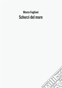 Scherzi del mare libro