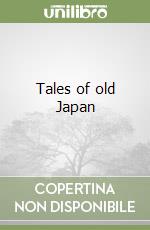 Tales of old Japan libro