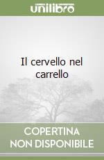 Il cervello nel carrello libro