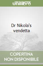 Dr Nikola's vendetta libro