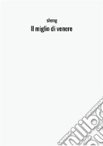 Il miglio di Venere libro