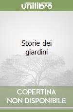 Storie dei giardini libro