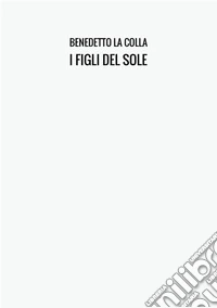 I figli del sole libro