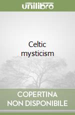 Celtic mysticism libro