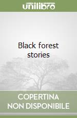 Black forest stories