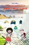 Le epiche avventure di Sgabort e Pepito la cimice libro di Jack Splash