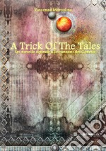 A trick of the tales libro