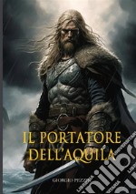 Il portatore dell'aquila libro