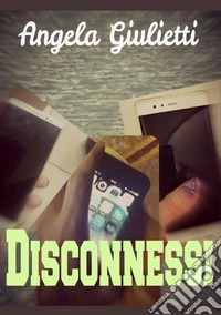 Disconnessi
