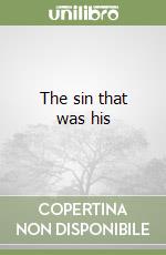 The sin that was his