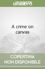 A crime on canvas libro