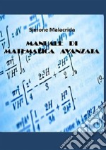 Manuale di matematica avanzata libro