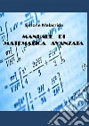 Manuale di matematica avanzata libro