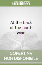 At the back of the north wind libro