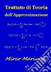 Trattato di teoria dell'approssimazione libro di Mariucci Mirco