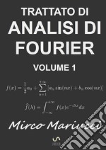 Trattato di analisi di Fourier. Vol. 1 libro