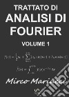 Trattato di analisi di Fourier. Vol. 1 libro