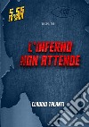 L'inferno non attende. 5.56. Vol. 2 libro