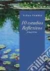 10 estudios reflexivos libro di Vivaldini Stefano