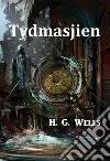 Tydmasjien. Ediz. afrikaans libro