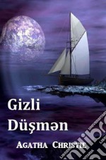 Gizli Dü?m?n. Ediz. azera libro