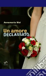 Un amore declassato libro