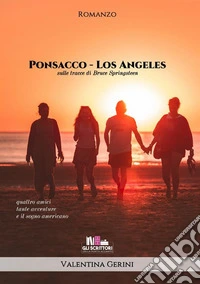 Ponsacco-Los Angeles. Sulle tracce di Bruce Springsteen libro