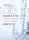 L'equilibrio di fase nelle operazioni di estrazione liquido-liquido, adsorbimento libro