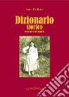 Dizionario storico della terra di Calabria libro